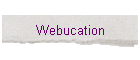Webucation