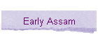 Early Assam